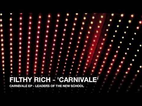 Filthy Rich 'Carnivale' (Original Club Mix) - UCpiZh3AGeTygzfmUgioOFFg