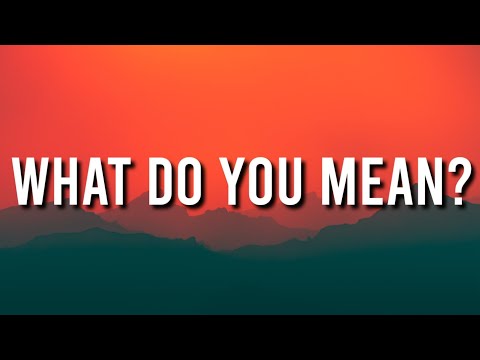Justin Bieber - What Do You Mean? (Lyrics)