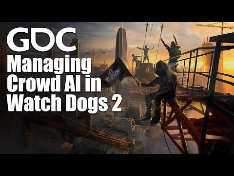 Helping It All Emerge: Managing Crowd AI in Watch Dogs 2 - UC0JB7TSe49lg56u6qH8y_MQ