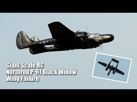 RC Giant Scale P-61 Black Widow / Wing Failure & Crash - UCUnEIm5Ck_ewRpa0ZFuxvKQ