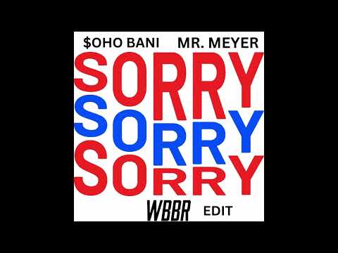 $OHO BANI, ERICSON - MR MEYER (WBBr REMIX)