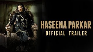 Video Trailer Haseena Parkar