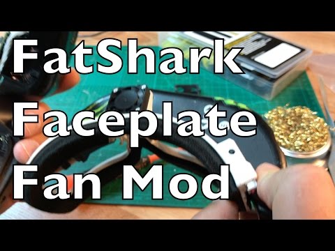 Fatshark Faceplate Fan Mod Project - UCTa02ZJeR5PwNZK5Ls3EQGQ