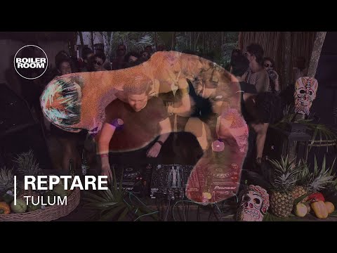 Reptare Boiler Room Tulum DJ Set - UCGBpxWJr9FNOcFYA5GkKrMg