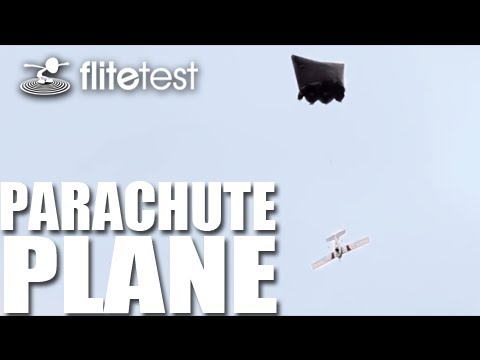 Flite Test - Parachute Plane - PROJECT - UC9zTuyWffK9ckEz1216noAw