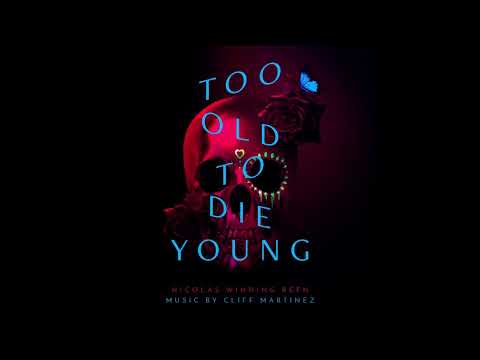 Too Old To Die Young Soundtrack - "Starlight Cantina" - Cliff Martinez - UCjg1s-_biCpF9fQM1r0IiyA