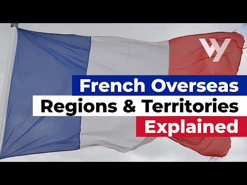 French Overseas Regions and Territories Explained - UCcEPmwpXKrKzZahqjwpIAsQ