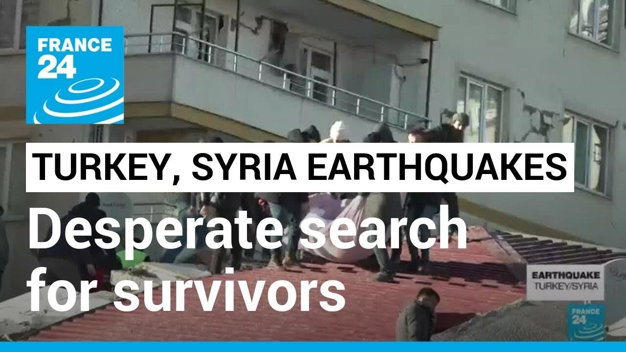 Turkey, Syria Earthquakes: Desperate search for survivors continues in Kahramanmaras • FRANCE 24