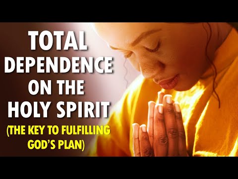 Total DEPENDENCE on the HOLY SPIRIT (the key to fulfilling Gods plan) - Communion Service