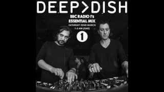 Deep Dish - Essential mix 2014 - 03 - 22