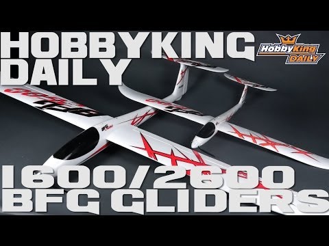 HobbyKing Daily - HK BFG 1600 & 2600 Glider - UCkNMDHVq-_6aJEh2uRBbRmw