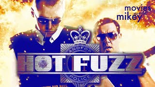 Hot Fuzz (2007) - Movies with Mikey