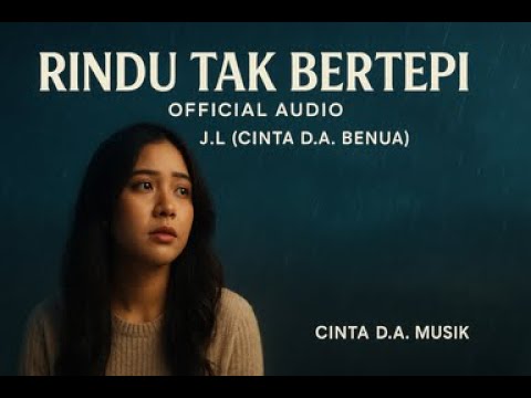 💔🎶 RINDU TAK BERTEPI – Official Audio
