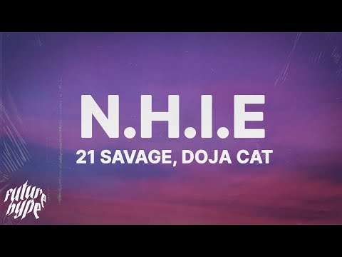 21 Savage - n.h.i.e. (Lyrics) ft. Doja Cat