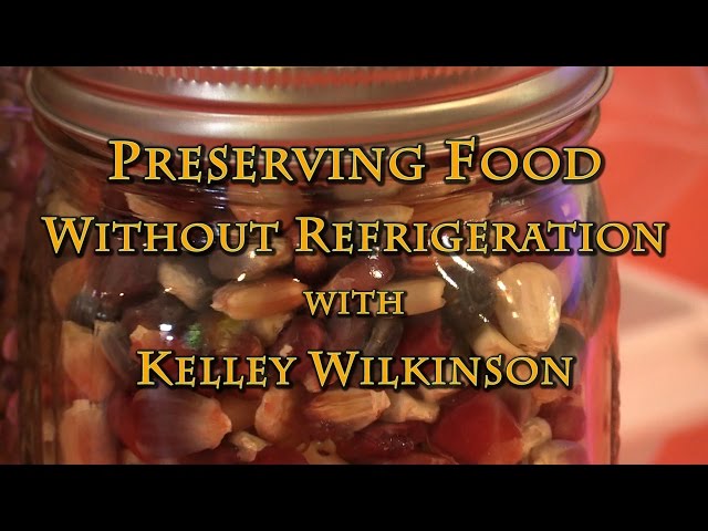 How to Preserve Food Without Refrigeration