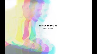 Shampoo (Official Video) - Fadi Nasr