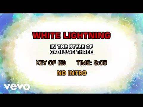 The Cadillac Three - White Lightning (Karaoke) - UCQHthJbbEt6osR39NsST13g