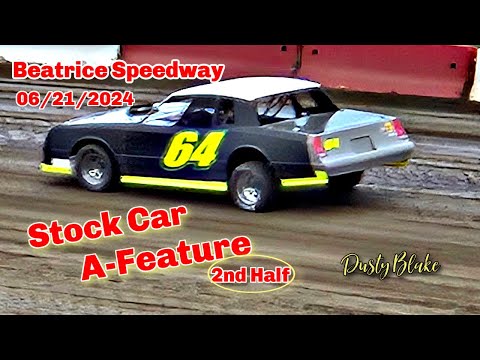 06/21/2024 Beatrice Speedway Stock Car A Feature (2 of 2) - dirt track racing video image