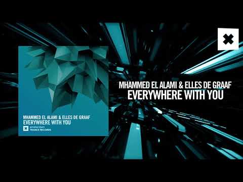 Mhammed El Alami & Elles de Graaf - Everywhere with you (Amsterdam Trance Records) - UCsoHXOnM64WwLccxTgwQ-KQ