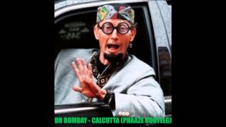 Dr. Bombay - Calcutta (Phaaze Hardcore Bootleg)