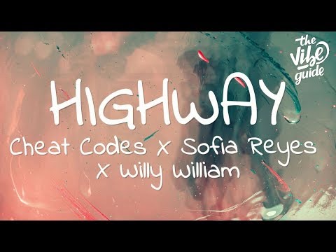 Cheat Codes x Sofia Reyes x Willy William - Highway (Lyrics) - UCxH0sQJKG6Aq9-vFIPnDZ2A