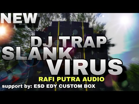 DJ TRAP PARTY SLANK VIRUS NROTOK FULL BASS ‼️ COCOK UNTUK CEK SOUND VIRAL TIK TOK