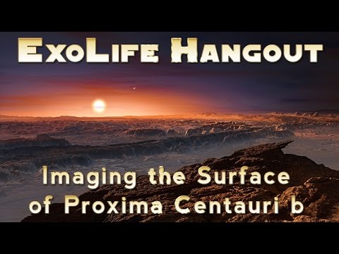 Imaging the Surface of Proxima Centauri b - UCQkLvACGWo8IlY1-WKfPp6g