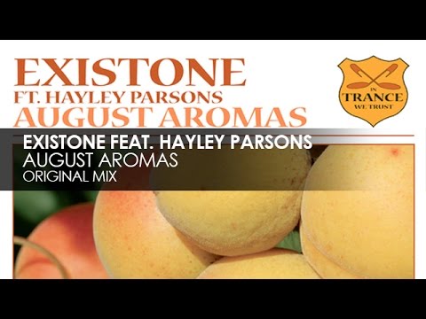 Existone featuring Hayley Parsons - August Aromas - UCvYuEpgW5JEUuAy4sNzdDFQ