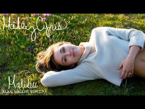 Miley Cyrus - Malibu(Alan Walker remix)
