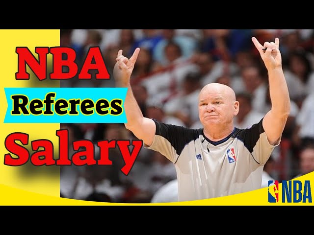 How Much A Nba Referee Gets Paid?