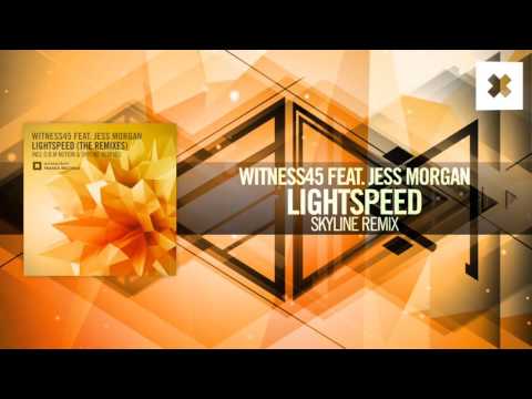 Witness45 feat. Jess Morgan - Lightspeed (Skyline Remix) Amsterdam Trance - UCsoHXOnM64WwLccxTgwQ-KQ