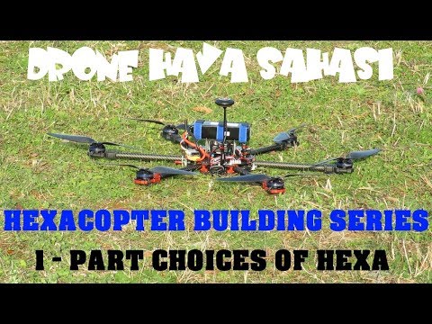 Pixhawk uçuş kartıyla hexacopter yapımı -1 : PARÇA SEÇİMLERİ