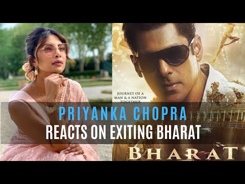 Video - Priyanka Chopra Finally Reacts On Exiting Salman Khan’s Bharat
