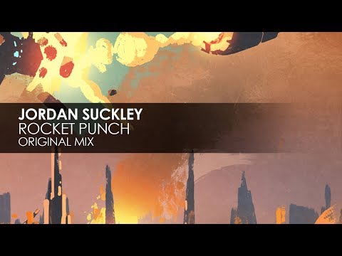 Jordan Suckley - Rocket Punch - UCvYuEpgW5JEUuAy4sNzdDFQ