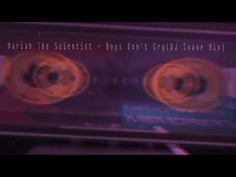 Mariah The Scientist - Boys Don't Cry(DJ Suave Mix)