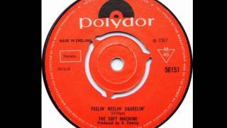 The Soft Machine - Feelin' Reelin' Squeelin' (1967)