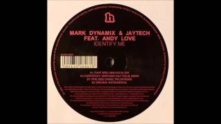 Mark Dynamix & Jaytech - Identify Me (No Vocals)