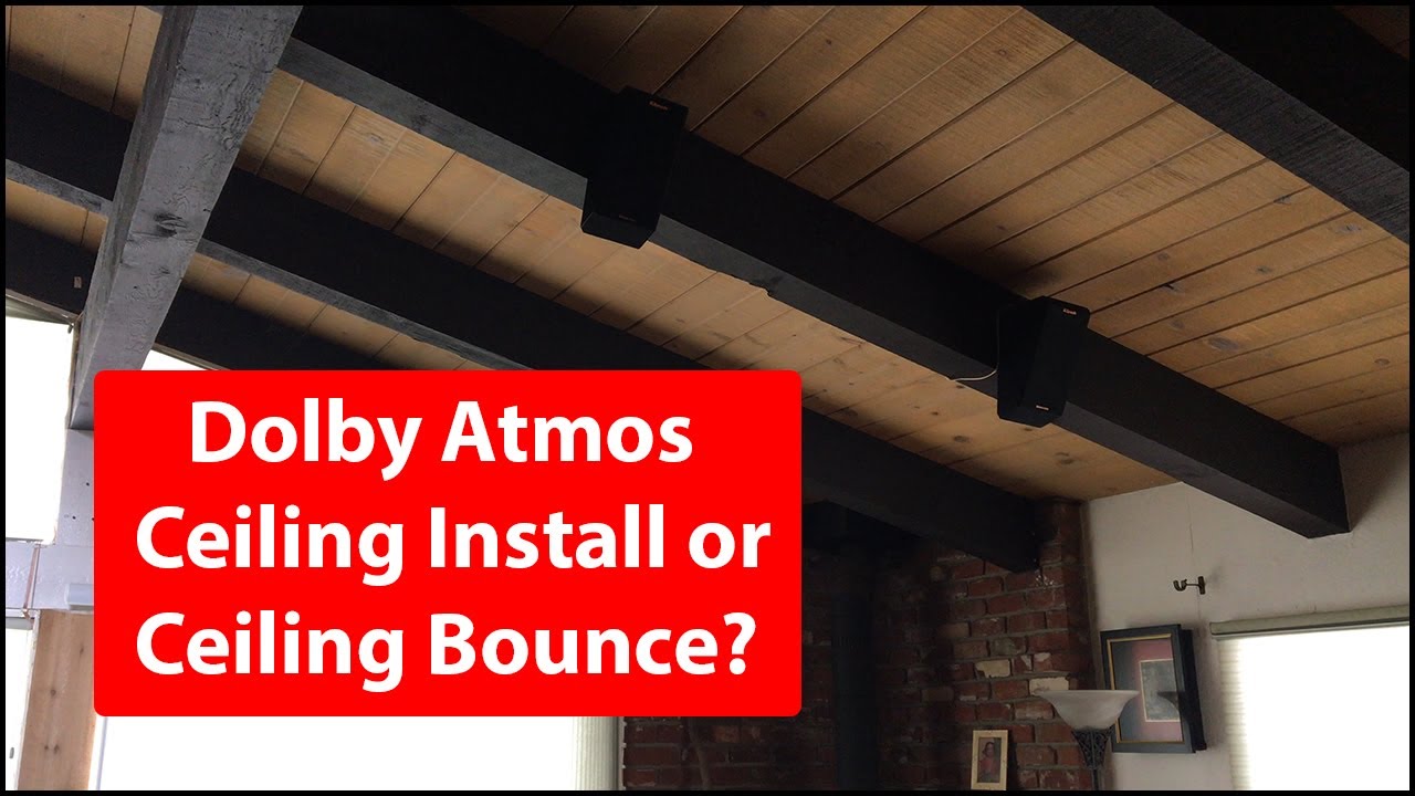 Dolby Atmos Ceiling Install Or Ceiling Bounce Audiomania Lt