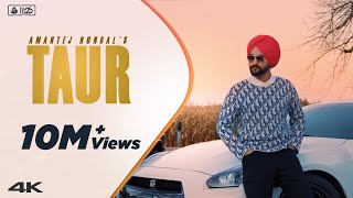 TAUR - Amantej Hundal | Official Video | MAINSTREAM(Album) | Latest Punjabi Song 2020