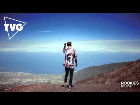 Rookies - Believe - UCxH0sQJKG6Aq9-vFIPnDZ2A