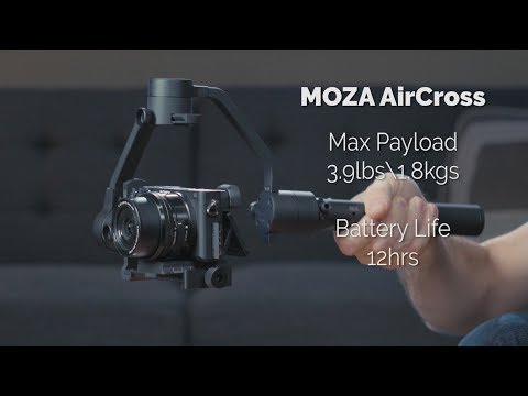 Small can be good | Moza AirCross Gimbal Stabilizer For DSLMs - UC7Q3kTW31Zey79mrYaB6Pug