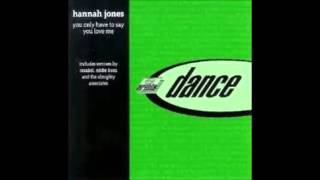 Hannah Jones - You Only Have to Say You Love Me (Rosabels Classic Club Mix)
