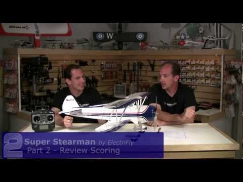 ElectriFly Super Stearman Review - Part 2, Review Scoring - UCDHViOZr2DWy69t1a9G6K9A