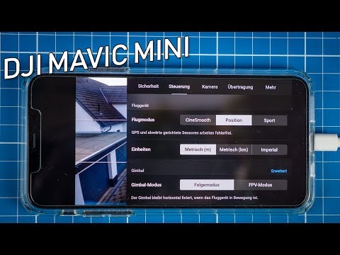 DJI Mavic Mini #05 - Fly App Einstellungen - UCfV5mhM2jKIUGaz1HQqwx7A