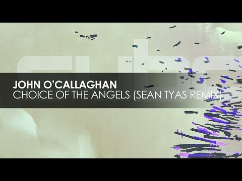 John O'Callaghan - Choice Of The Angels (Sean Tyas Extended Remix) - UCvYuEpgW5JEUuAy4sNzdDFQ