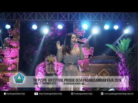 TRI PUSPA - SPANDUK MISI TALI (LIVE @FESTIVAL PRODUK DESA PADANGSAMBIAN KAJA 2019)