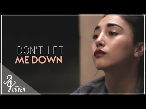 Don't Let Me Down | Chainsmokers ft Daya (Alex G Cover) - UCrY87RDPNIpXYnmNkjKoCSw