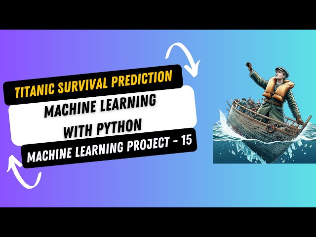 Titanic: Using Machine Learning to Avoid Disaster