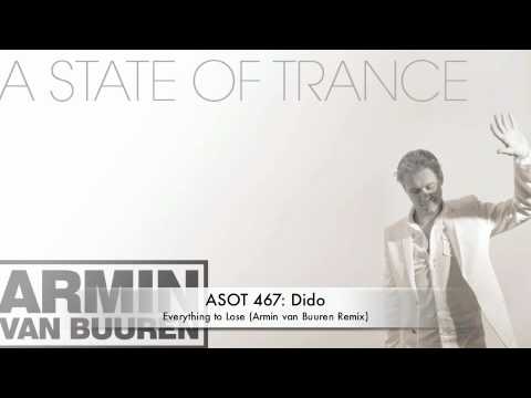 ASOT 467 Dido - Everything To Lose (Armin van Buuren Remix) - UCalCDSmZAYD73tqVZ4l8yJg