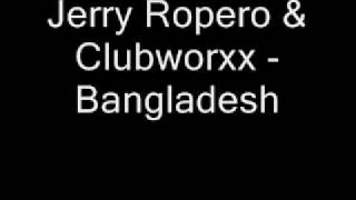 Jerry Ropero & Clubworxx - Bangladesh Pioneer the Album vol. 9
